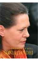 Triumph Of Will : Sonia Gandhi