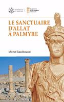 Le Sanctuaire d'Allat a Palmyre