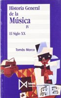 Historia general de la musica. T.4. El siglo XX