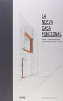 La nueva casa funcional: Disenos y procesos sostenibles con una estetica directa y franca