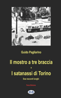Il mostro a tre braccia e I satanassi di Torino