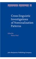 Cross-linguistic Investigations of Nominalization Patterns
