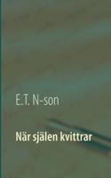 När själen kvittrar