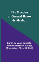 Memoirs of General Baron de Marbot