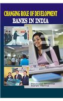 Changing Role of Development Banks in India