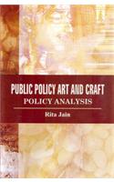 Public Policy Art and Craft Policy Analysis