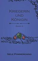 Kriegerin und Konigin: Kenne deinen Platz