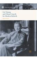 Lin Yutang and China's Search for Modern Rebirth