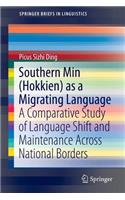 Southern Min (Hokkien) as a Migrating Language