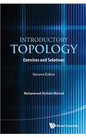 Introductory Topology: Exercises and Solutions (Second Edition): Exercises and Solutions (Second Edition)