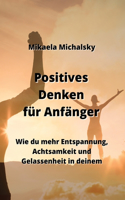 Positives Denken für Anfänger