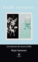 Famille décomposée: Les liaisons de cause à effet