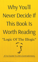 Why You'll Never Decide If This Book Is Worth Reading