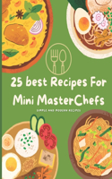 25 best Recipes For Mini MasterChefs