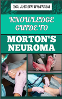 Knowledge Guide to Morton's Neuroma