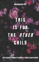 This is for the Other Child
