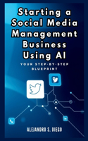 Starting a Social Media Management Business Using AI