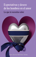 Expectativas y deseos de los hombres en el amor