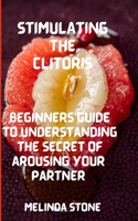 Clitoris stimulation: Effective guide to achieving orgasm