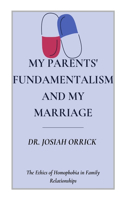 My Parents' Fundamentalism and My Marriage