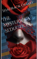Mysterious Seduction