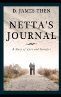 Netta's Journal: A Story of Love and Sacrifice