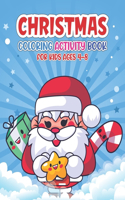 Christmas Coloring Activity Book for Kids Ages 4-8: 50 Easy & Funny Coloring Pages for Gift - Christmas Gift or Present for Toddlers & Kids (Christmas Holiday Ideas)