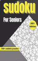 Sudoku For Seniors 2021 Edition: 750+ Sudoku Puzzles (Easy, Medium, Hard)