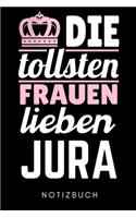 Die Tollsten Frauen Lieben Jura Notizbuch