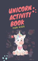 magical unicorn activity book for kids: For All Of Ages Kids Unicorn Color Number Coloring, Dot To Dot, Mazes, Word Search ! 100 pages - ( 6 x 9 in ) book for kids