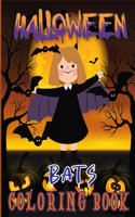 Halloween Bats Coloring Book: A Funny Coloring Book for Celebrate Trick or Treat Learning, Pumpkin Coloring and More..