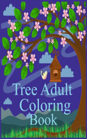 Tree Adult Coloring Book: 50 Forests and Trees Adult Colouring Images and Adult Coloring Book with Stress Relieving Trees Coloring Book Designs for Relaxation