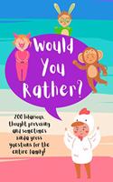 Would You Rather?