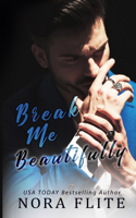 Break Me Beautifully