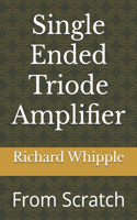 Single Ended Triode Amplifier