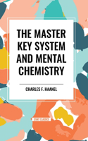 Master Key System and Mental Chemistry