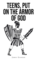 Teens, Put on the Armor of God
