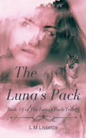 Luna's Pack: Book #1 of The Luna's Pack Trilogy