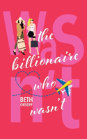 Billionaire Who Wasn't