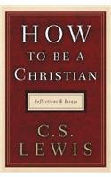 How to Be a Christian
