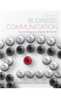 Lesikar's Business Communication: Connecting in a Digital World with Connectplus