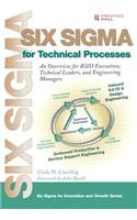 Six SIGMA for Technical Processes