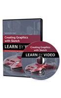 Creating Graphics with Sketch: Learn by Video(Learn by Video)