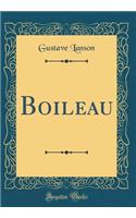 Boileau (Classic Reprint)