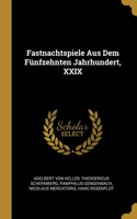 Fastnachtspiele Aus Dem Fünfzehnten Jahrhundert, XXIX