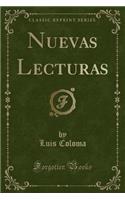 Nuevas Lecturas (Classic Reprint)