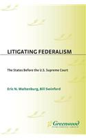 Litigating Federalism