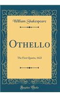 Othello: The First Quarto, 1622 (Classic Reprint): The First Quarto, 1622 (Classic Reprint)