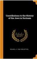 Contributions to the History of the Jews in Surinam