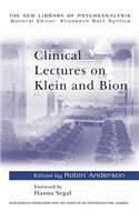 Clinical Lectures on Klein and Bion